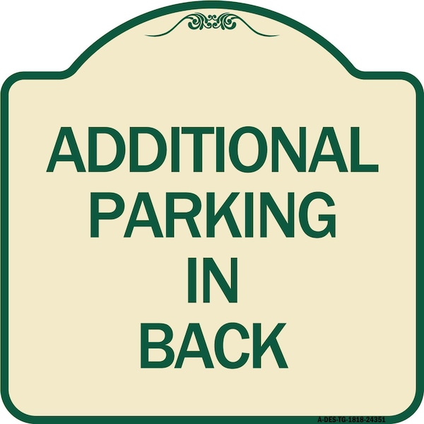 Signmission Additional Parking in Back Heavy-Gauge Aluminum Architectural Sign, 18" x 18", TG-1818-24351 A-DES-TG-1818-24351 - main